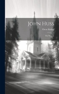 John Huss - Kuhns, Oscar