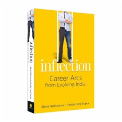 Inflection: Career Arcs from Evolving India - Shrivastava, Nilesh