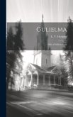 Gulielma: Wife of William Penn
