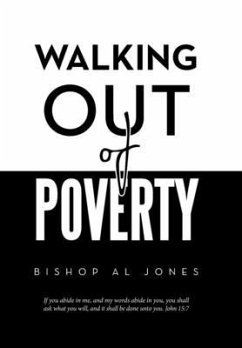 Walking out of Poverty - Jones, Bishop Al