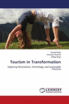 Tourism in Transformation - Singh, Kushal;Sharma, Ashutosh;Singh, Dilbag