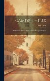 Camden Hills; an Informal History of the Camden-Rockport Region