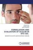 FORMULATION AND EVALUATION OF OCULAR IN SITU GEL