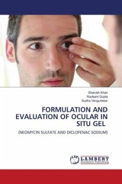 FORMULATION AND EVALUATION OF OCULAR IN SITU GEL - Khan, Sharukh;Gupta, Ravikant;Vengurlekar, Sudha