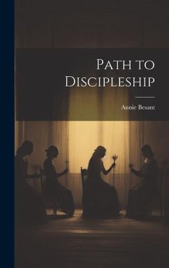Path to Discipleship - Besant, Annie