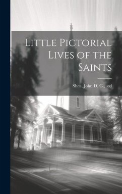 Little Pictorial Lives of the Saints