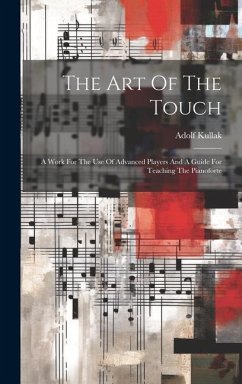 The Art Of The Touch - Kullak, Adolf