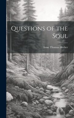 Questions of the Soul - Hecker, Isaac Thomas
