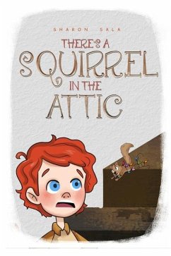 There's A Squirrel In The Attic - Sala, Sharon