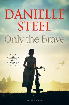 Only the Brave - Steel, Danielle