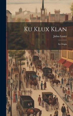 Ku Klux Klan - Lester, Julius