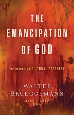 The Emancipation of God - Brueggemann, Walter