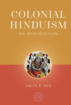 Colonial Hinduism - Sen, Amiya P.