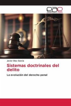 Sistemas doctrinales del delito - Díez García, Javier