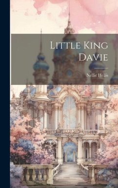 Little King Davie - Hellis, Nellie