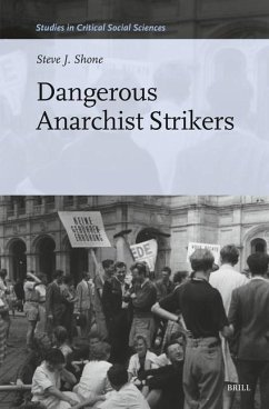 Dangerous Anarchist Strikers - Shone, Steve J