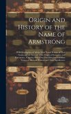 Origin and History of the Name of Armstrong