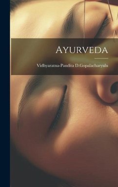 Ayurveda - D Gopalacharyulu, Vidhyaratna-Pandita