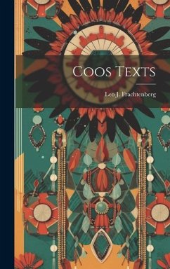 Coos Texts - Frachtenberg, Leo J