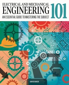 Electrical and Mechanical Engineering 101 - Baker, David