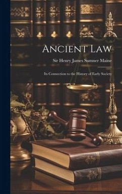 Ancient Law - Maine, Henry James Sumner