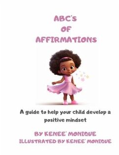 ABC's of Affirmations - Monique, Kenee'