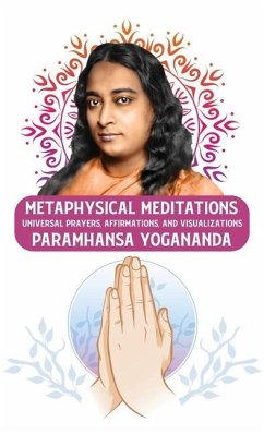 Metaphysical Meditations - Paramhansa Yogananda