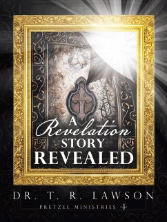 A Revelation Story Revealed - Lawson, T. R.