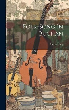 Folk-song In Buchan - Greig, Gavin