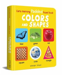 My Early Learning Padded Book of Colors and Shapes - Wonder House Books