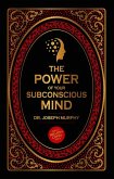 The Power of Your Subconscious Mind The Power of Your Subconscious Mind