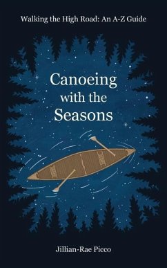 Canoeing with the Seasons - Picco, Jillian-Rae