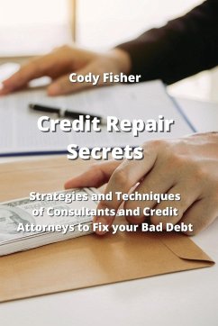 Credit Repair Secrets - Fisher, Cody