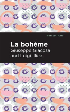 La Boheme - Giacosa, Giuseppe; Illica, Luigi