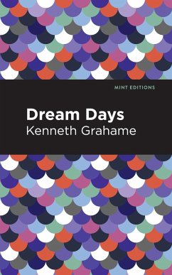 Dream Days - Grahame, Kenneth