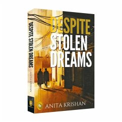 Despite Stolen Dreams - Krishan, Anita