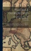 Historia e gloriosi gesti: Et vittoriose imprese fatte contra Turchi dal signor D. Giorgio Castriotto, detto Scanderbeg. Prencipe d'Epirro ..