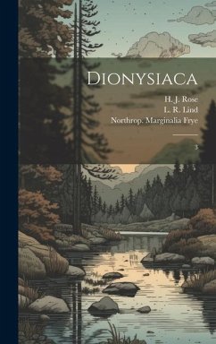 Dionysiaca - Lind, L R; Rose, H J; Rouse, W H D