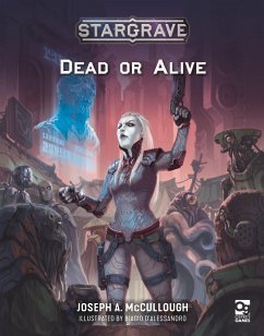 Stargrave: Dead or Alive - McCullough, Mr Joseph A.