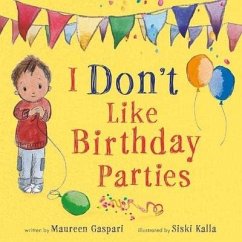 I Don't Like Birthday Parties (UK Edition) - Gaspari, Maureen