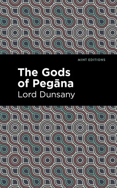 The Gods of Pegāna - Dunsany, Lord