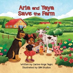 Aria and Yaya Save the Farm - Tagni, Carine-Ange