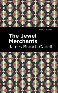 The Jewel Merchants - Cabell, James Branch