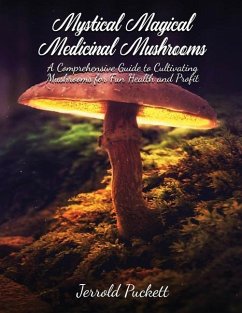 Mystical Magical Medicinal Mushrooms - Puckett, Jerrold