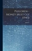 Philoren - Money Must Go! (1943)