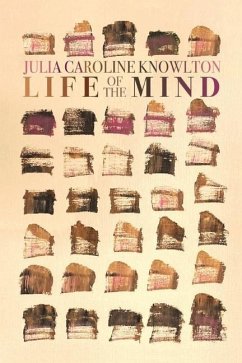 Life of the Mind - Knowlton, Julia Caroline