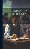 The Education of the Deaf Blind