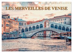 Les merveilles de Venise (Calendrier mural 2024 DIN A4 vertical), CALVENDO calendrier mensuel