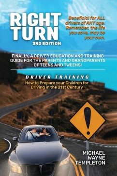 Right Turn: The Coastal Academy for Driver Education Training and Safety - Templeton, Michael Wayne