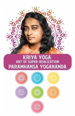 Kriya Yoga - Paramhansa Yogananda